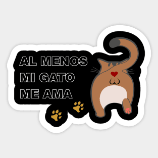 Al menos mi gato me ama 2 Cat male Sticker